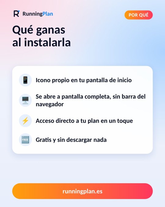 Qué ganas al instalar RunningPlan como app